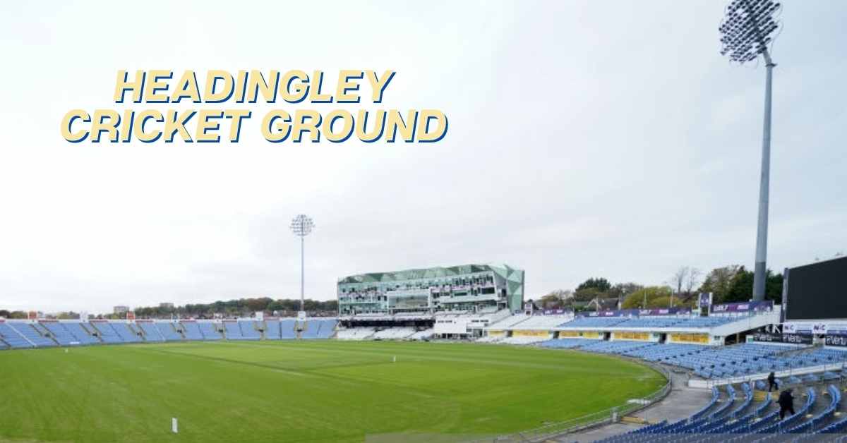 headingley cricket ground